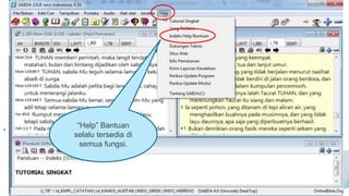“Help” Bantuan
selalu tersedia di
semua fungsi.
 