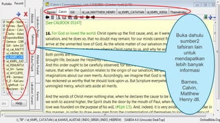 Buka dahulu
sumber2
tafsiran lain
untuk
mendapatkan
lebih banyak
informasi
Barnes,
Calvin,
Matthew
Henry dll.
 