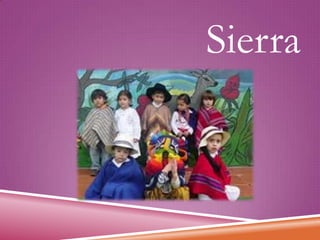 Sierra

 