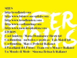 Coolhunting para novos produtos