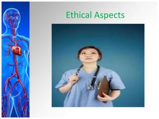 Ethical Aspects
 