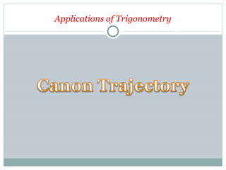Applications of Trigonometry
 