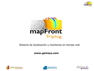 Sistema de localización y monitoreo en tiempo real www . geinsys . com 