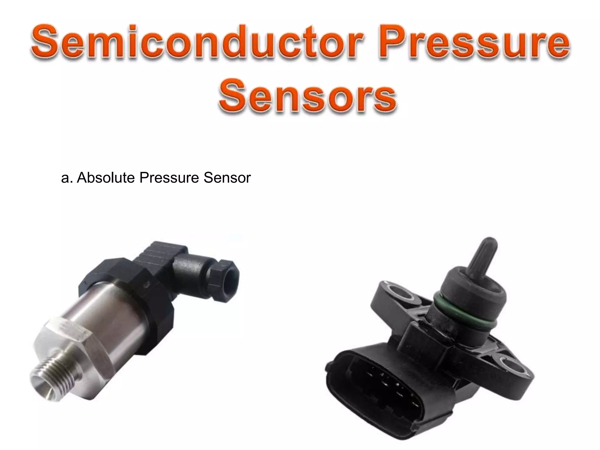 a. Absolute Pressure Sensor 
 