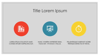 Title Lorem Ipsum
LOREM IPSUM DOLOR SIT AMET,
CONSECTETUER ADIPISCING ELIT.
NUNC VIVERRA IMPERDIET ENIM.
FUSCE EST. VIVAMUS A TELLUS.
PELLENTESQUE HABITANT MORBI
TRISTIQUE SENECTUS ET NETUS.
 