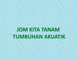 Tumbuhan akuatik Kemahiran Hidup Tahun 5