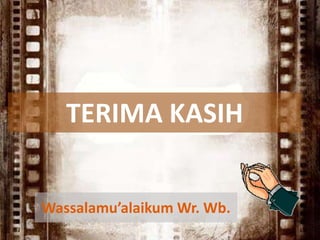 TERIMA KASIH


Wassalamu’alaikum Wr. Wb.
 