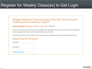 Register for Weekly Class(es) to Get Login<br />33<br />