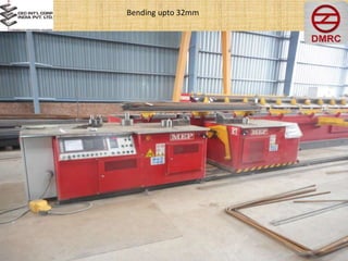 Bending upto 32mm
 
