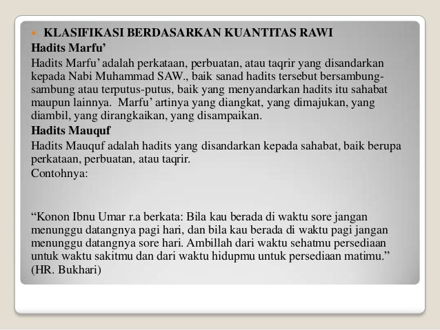 Pembagian Hadits Secara Umum Berdasarkan Kualitas dan Kuantitas Rawi