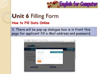 English for Computer Unit 6 Filling Form | PPT