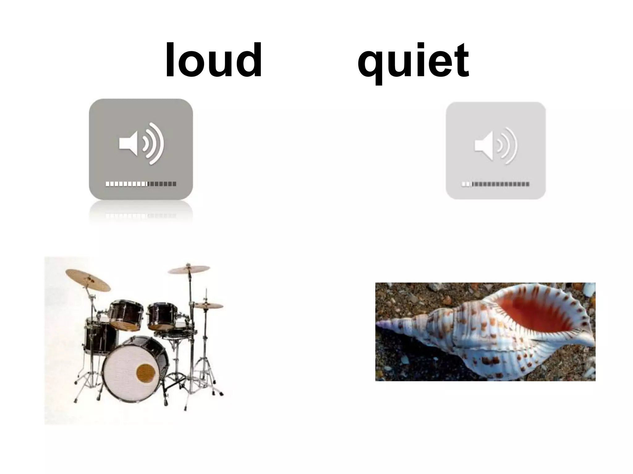 loud quiet
 