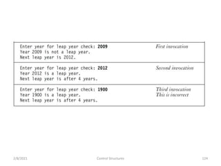 2/8/2021 Control Structures 124
 