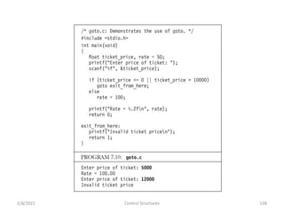 2/8/2021 Control Structures 138
 