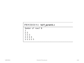 2/8/2021 Control Structures 152
 