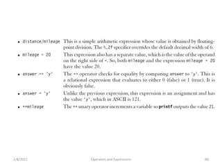 2/8/2021 Operators and Expressions 88
 