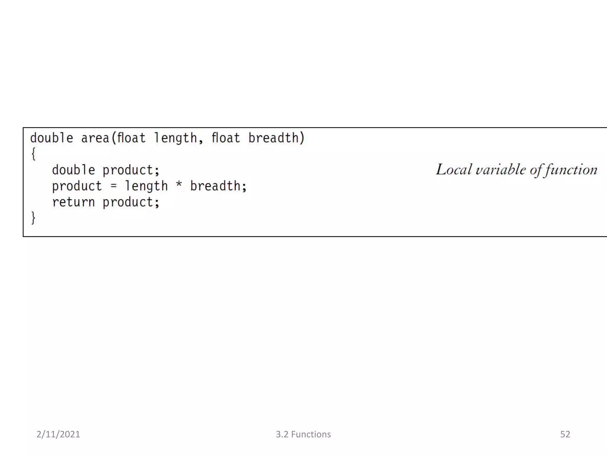 2/11/2021 3.2 Functions 52
 