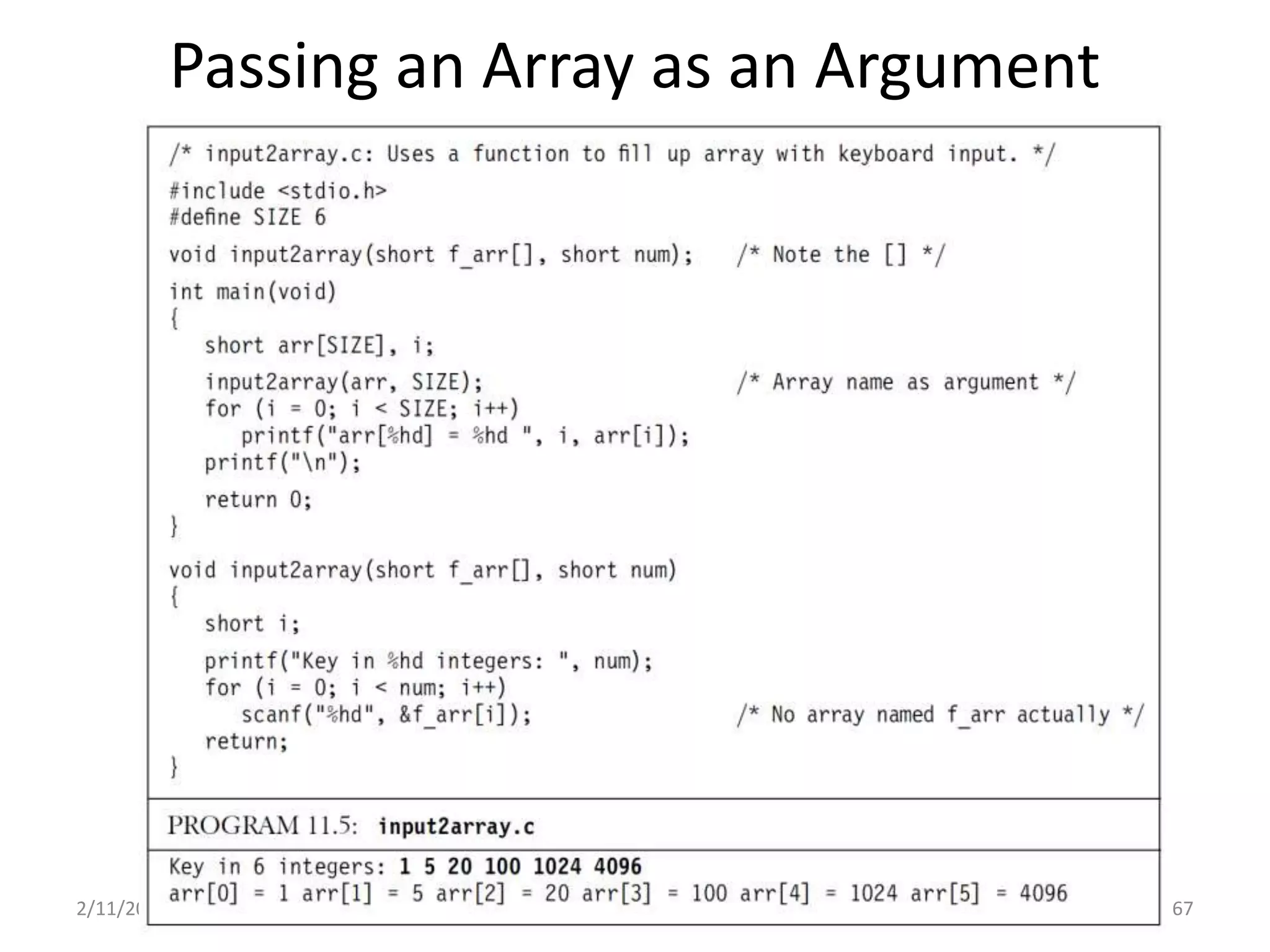 Passing an Array as an Argument
2/11/2021 3.2 Functions 67
 
