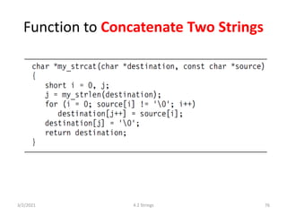 Function to Concatenate Two Strings
3/2/2021 4.2 Strings 76
 
