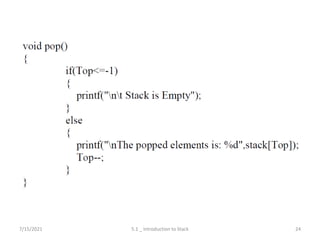 7/15/2021 5.1 _ Introduction to Stack 24
 