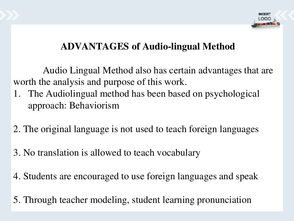 Advantages and Disadvantages of Applying AudioLingual Methods
