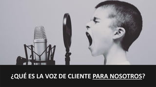 5Experiencia de Cliente de Canal No Presencial / 2018 /www.iberdrola.es
¿QUÉ ES LA VOZ DE CLIENTE PARA NOSOTROS?
 