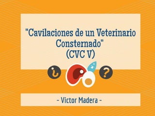 "Victor Madera: (CVC V) ¿Soy vegetariano?"
 