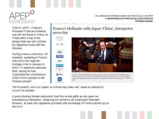 VIII JORNADAS INTERNACIONAIS DE PROTOCOLO DA APEP
A IMPORTÂNCIA DO PROTOCOLO NOS EVENTOS
INTERNACIONAIS?

 