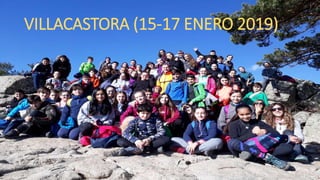 VILLACASTORA (15-17 ENERO 2019)
 