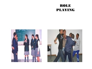 RROOLLEE 
PPLLAAYYIINNGG 
 