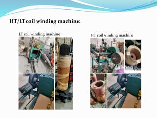 HT/LT coil winding machine:
LT coil winding machine HT coil winding machine
 