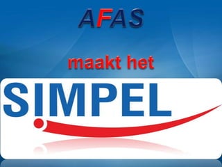 AFASmaakt het