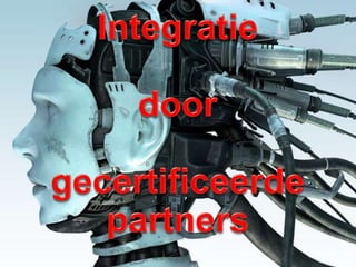 Integratiedoor gecertificeerde partners