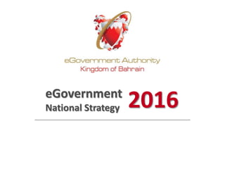 eGovernment
National Strategy   2016
 