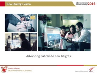 New Strategy Video




              Advancing Bahrain to new heights



                                                 ...