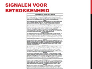 SIGNALEN VOOR
BETROKKENHEID

 