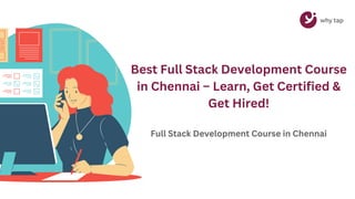 Best Full Stack Development Course in Chennai – Learn, Get Certified ...
