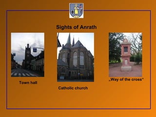 Sights of Anrath Town hall Catholic church „ Way of the cross“ 