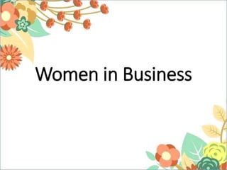 Women in Business
 