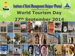 World Tourism Day
27th September 2014
 