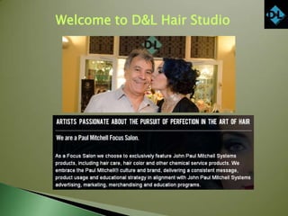 Welcome to D&L Hair Studio

 