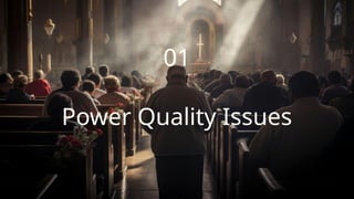 01
Power Quality Issues
 