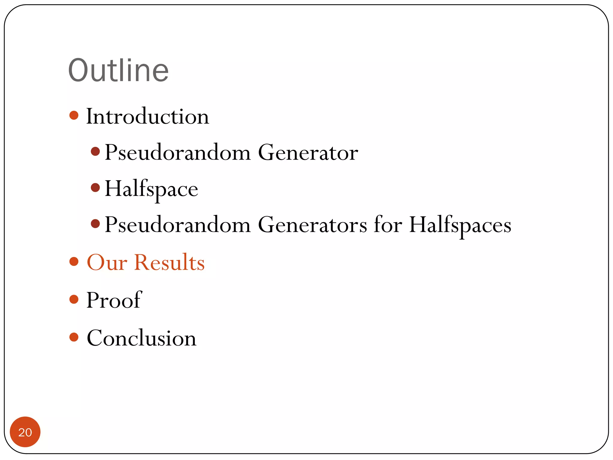Other Theoretical ApplicationsDiscrepancy Set for  Convex PolytopesCircuit  Lower bound on functions of halfspacesCounting the Solution of Knapsacks19