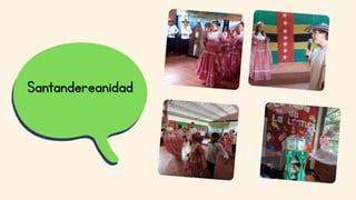 B
3 6 7
1 2 8
D
Q
C
O
X
C para confeti
B para desenfoque
Q para silencio
Santandereanidad
 