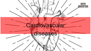 Cardiovascular
diseases
UNITED
MUSLIM FUND
 
