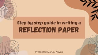 Reflection Paper
Presentor: Marlou Navua
 