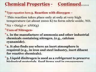 Chemical Properties - Continued
*
 