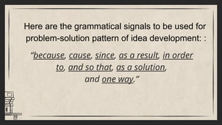 Using appropriate grammatical signals to each pattern of idea ...