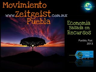 Movimiento
www.Zeitgeist.com.mx
Puebla

Puebla, Pue.
2013

 