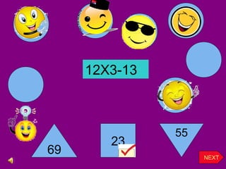 69
23
55
NEXT
12X3-13
 